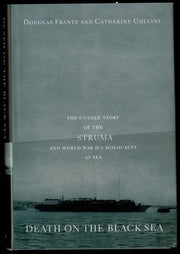 Death on the Black Sea: The Untold Story of the Struma and World War Ii's Holocaust at Sea