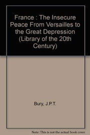 France : The Insecure Peace From Versailles to the Great Depression (Library of the 20th Century)