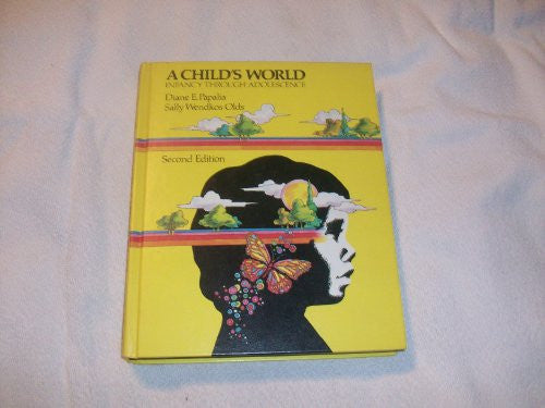 A Child's World: Infancy Through Adolescence