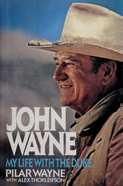 John Wayne: My Life With the Duke