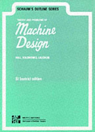 Theory and Problems of Machine Design, Metric Ed. (Asia PROFESSIONAL Test Prep & Study Guides Schaum's Study Guides Series)