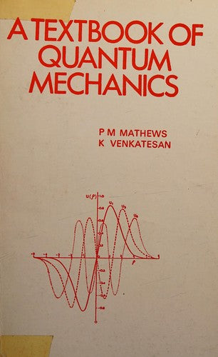 A Textbook of Quantum Mechanics