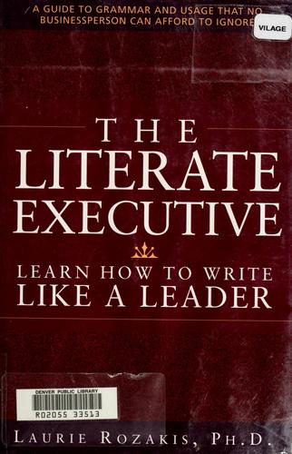 Literate Executive: Learn How to Write Like a Leader