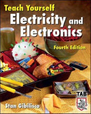 Teach Yourself Electricity and Electronics, Fourth Edition: 4th Edition
