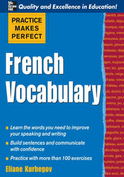 Practice Makes Perfect: French Vocabulary (Practice Makes Perfect Series)