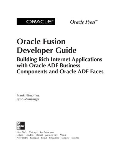 Oracle Fusion Developer Guide: Building Rich Internet Applications With Oracle Adf Business Components And Oracle Adf Faces (Oracle Press)