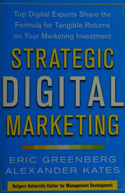 Strategic Digital Marketing: Top Digital Experts Share the Formula for Tangible Returns on Your Marketing Investment (MARKETING/SALES/ADV & PROMO)