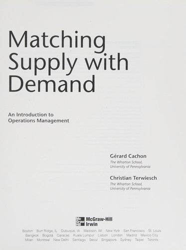 Matching Supply with Demand: An Introduction to Operations Management