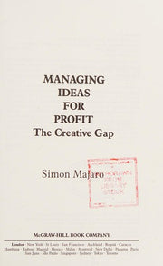 Creative Gap: Managing Ideas for Profit (The McGraw-Hill series in marketing for professionals)