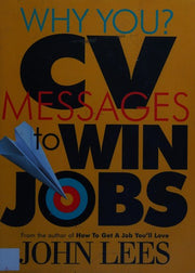 Why You? CV Messages To Win Jobs