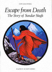 Escape from Death: Story of Sadhu Sundar Singh (Faith in Action)