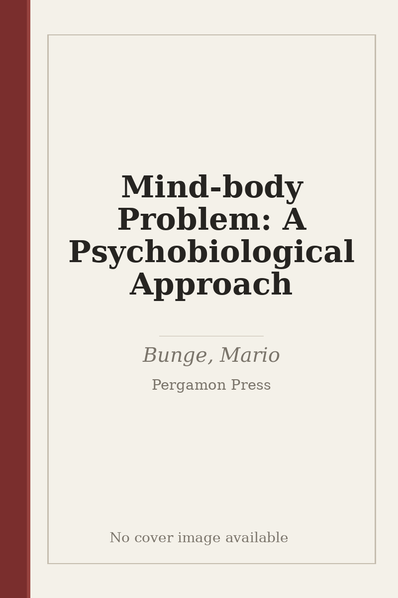Mind-body Problem: A Psychobiological Approach - no cover image available