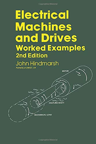 Electrical Machines & Drives: Worked Examples (Applied Electricity & Electronics S.)