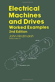 Electrical Machines & Drives: Worked Examples (Applied Electricity & Electronics S.)