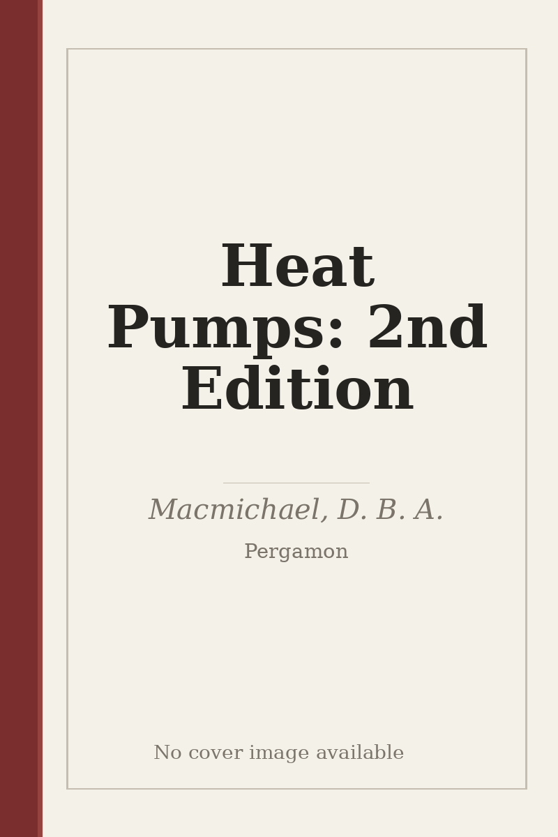Heat Pumps: 2nd Edition - no cover image available