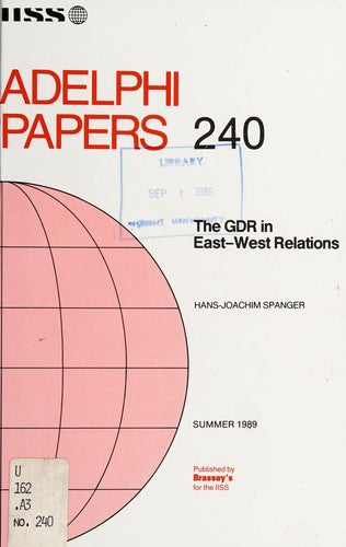 German Democratic Republic in East/West Relations (Adelphi Papers)