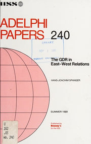 German Democratic Republic in East/West Relations (Adelphi Papers)