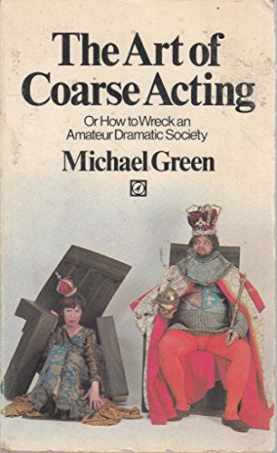 Art of Coarse Acting