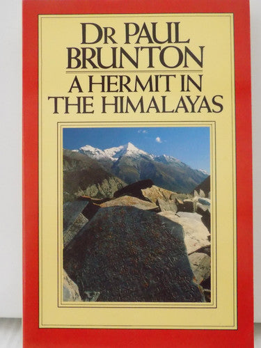 A hermit in the Himalayas: The journal of a lonely exile
