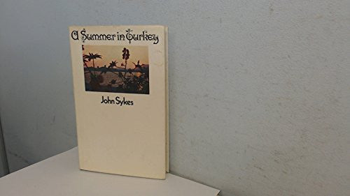 A Summer in Turkey