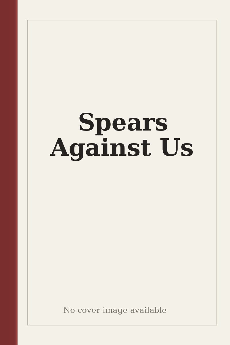 Spears Against Us - no cover image available