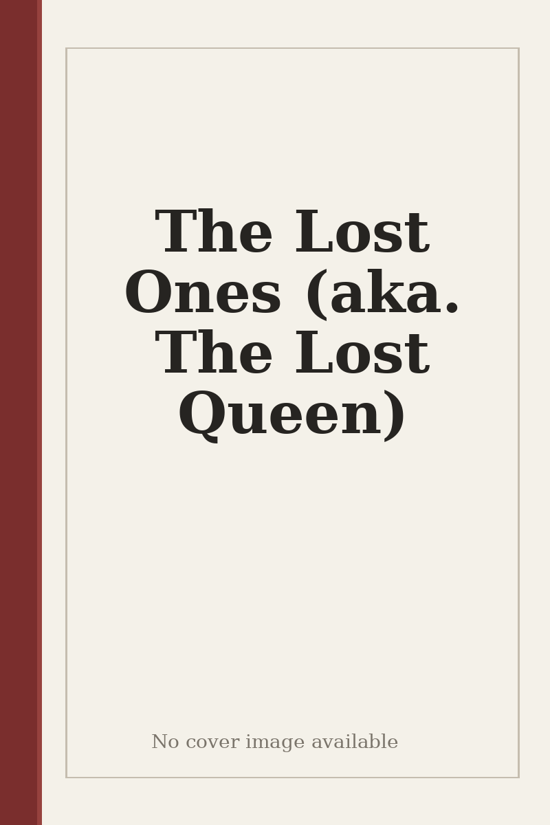 The Lost Ones (aka. The Lost Queen) - no cover image available