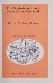 The Magimix and Food Processor Cookery Book
