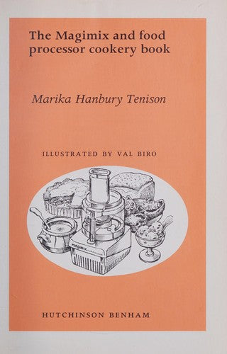 The Magimix and Food Processor Cookery Book