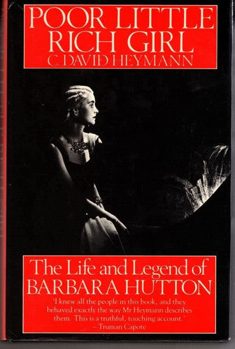 Poor Little Rich Girl: Life and Legend of Barbara Hutton