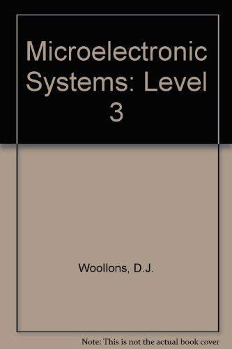 Microelectronic Systems: Level 3
