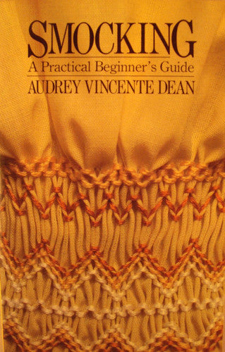 Smocking: A Practical Beginner's Guide
