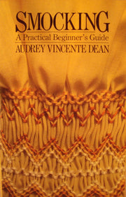 Smocking: A Practical Beginner's Guide