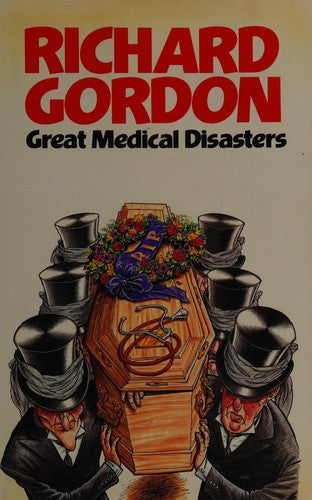 Great Medical Disasters