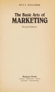 The Basic Arts of Marketing