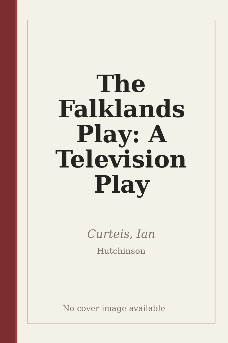 The Falklands Play: A Television Play - no cover image available