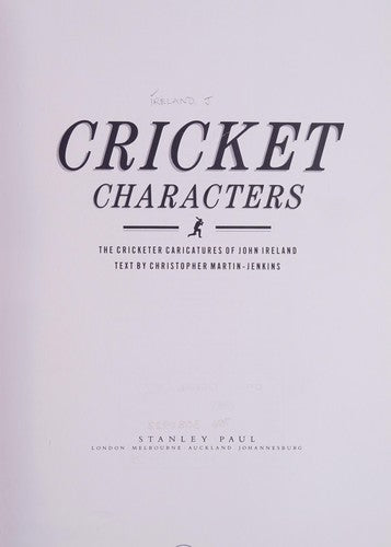 Cricket Characters: v. 1: The Cricket Caricatures of John Ireland (Cricket Characters: The Cricket Caricatures of John Ireland)
