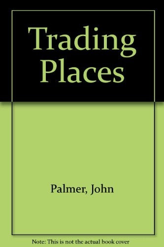 Trading Places