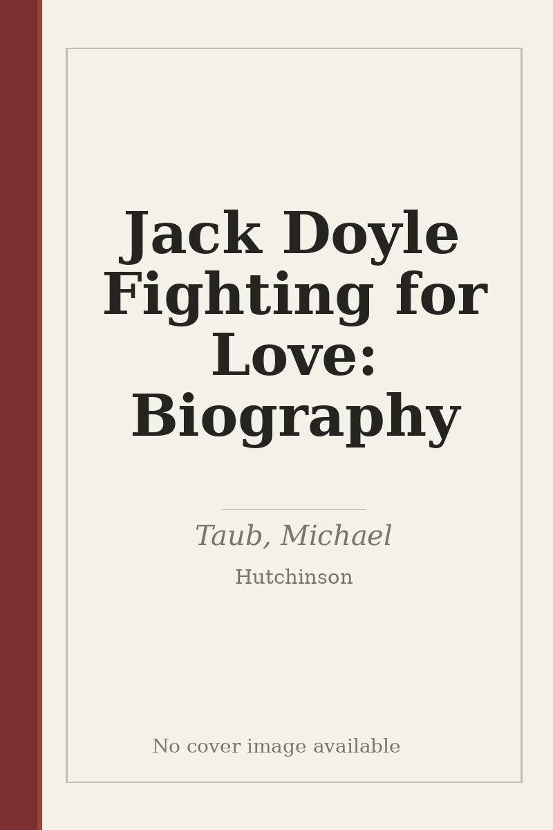 Jack Doyle Fighting for Love: Biography - no cover image available