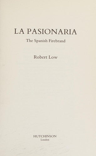 Pasionaria, La: The Spanish Firebrand