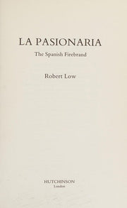Pasionaria, La: The Spanish Firebrand