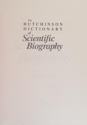 HUTCHINSON DICTIONARY OF SCIENTIFIC BIOG