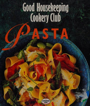 "Good Housekeeping" Pasta ("Good Housekeeping" Cookery Club S.)