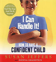 I Can Handle it: How to Have a Confident Child