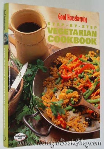Good Housekeeping Step-by-Step Vegetarian Cookbook