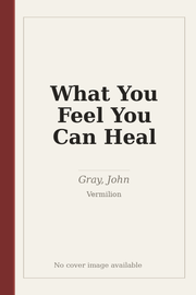 What You Feel You Can Heal