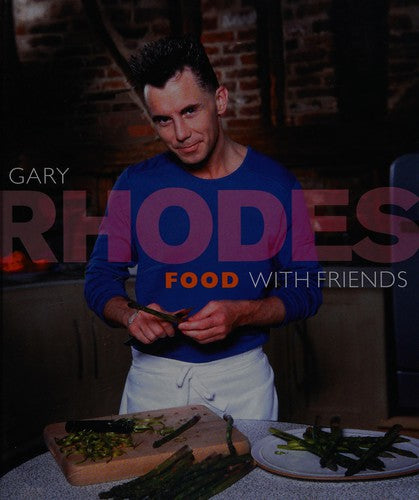 Food with Friends: Over 200 easy-to-follow recipes for stress-free entertaining
