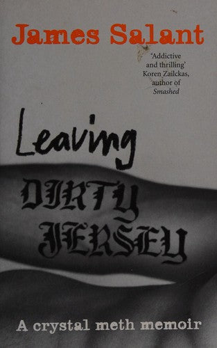 Leaving Dirty Jersey: A Crystal Meth Memoir