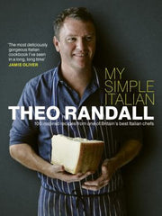 My Simple Italian: 100 Inspired Recipes from One of Britain's Best Italian Chefs
