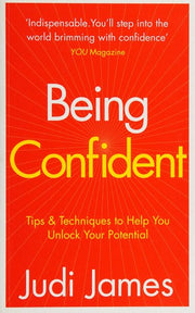 Being Confident: Tips and Techniques to Help You Unlock Your Potential