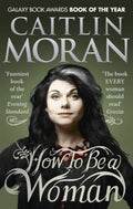 How To Be a Woman: Caitlin Moran